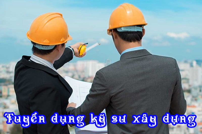 Yêu cầu chuyên môn khi ứng tuyển vị trí kỹ sư xây dựng khá cao