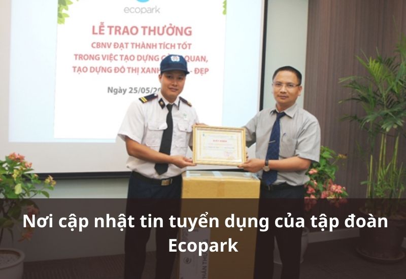 Nơi cung cấp thông tin tuyển dụng Ecopark