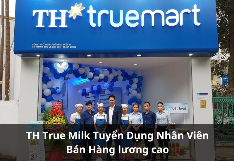 TH True Milk cần người làm gấp