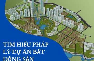 Hiểu Pháp Lý Dự Án Bất Động Sản